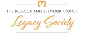 Rebecca and Seymour Fromer Legacy Society Logo